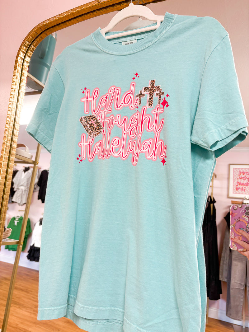 Hard Fought Hallelujah Tee