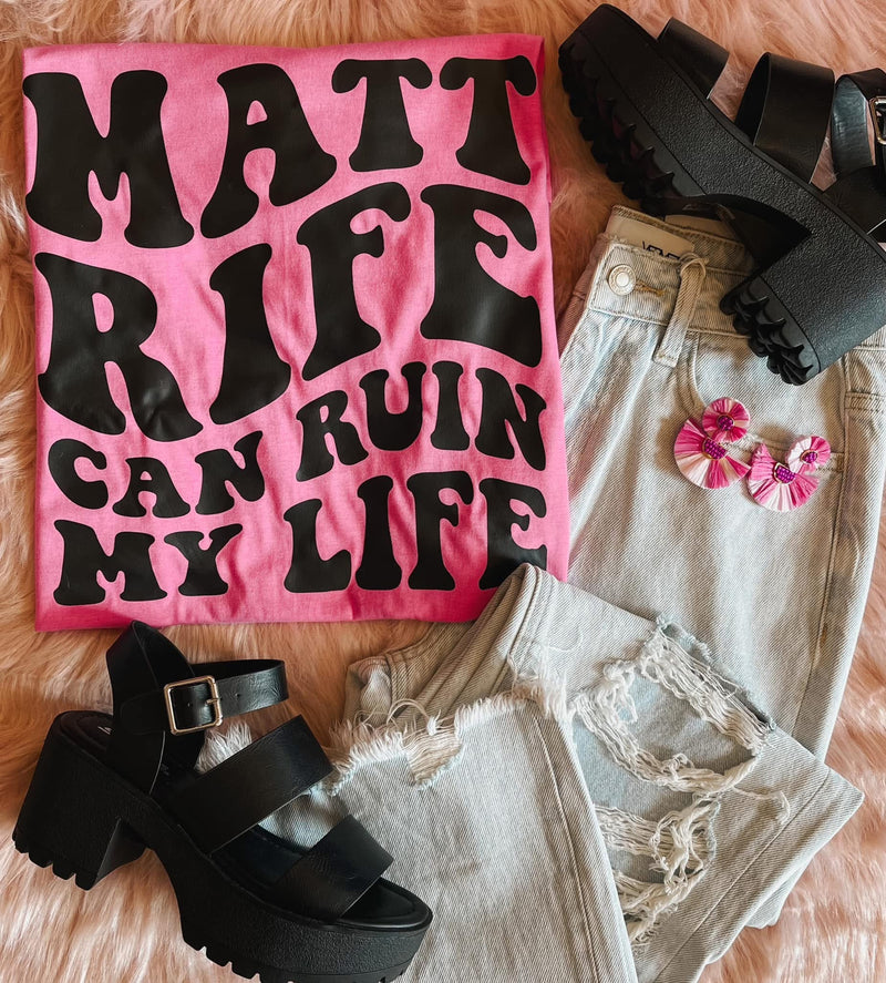 Matt Rife Can Ruin My Life Tee